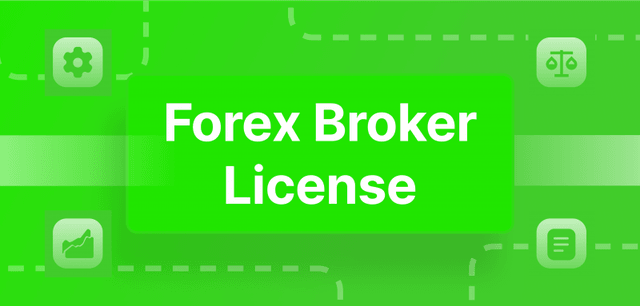 How to Get a Forex Broker License