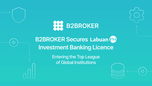 B2BROKER Secures Labuan FSA license