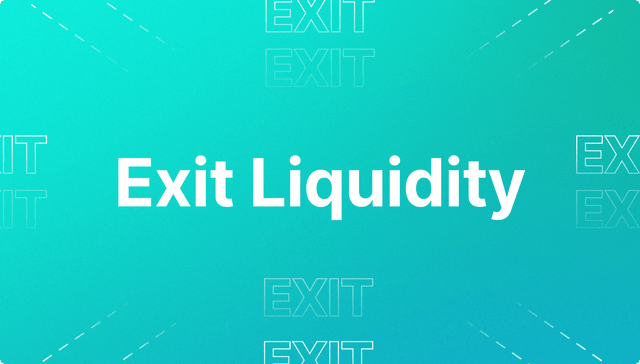Exit Liquidity Explained