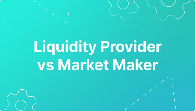 Liquidity Provider vs. Market Maker.png