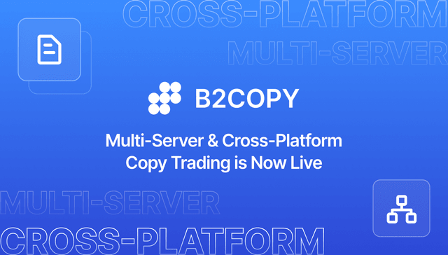 Multi-Server and Cross-Platform Copy Trading in B2COPY.png